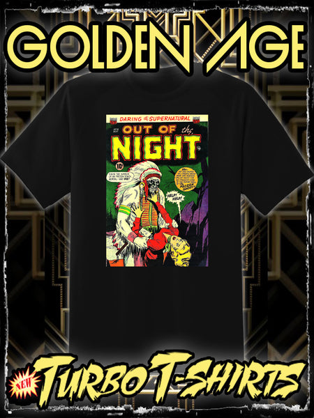 OUT OF THE NIGHT 1952 - #8 GOLDEN AGE TURBO TEE!