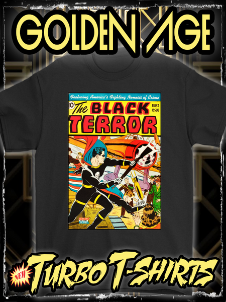 BLACK TERROR 1941 - GOLDEN AGE TURBO TEE!