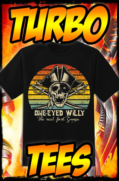 GOONIES - ONE-EYE'D WILLIE - NEW POP TURBO TEE!