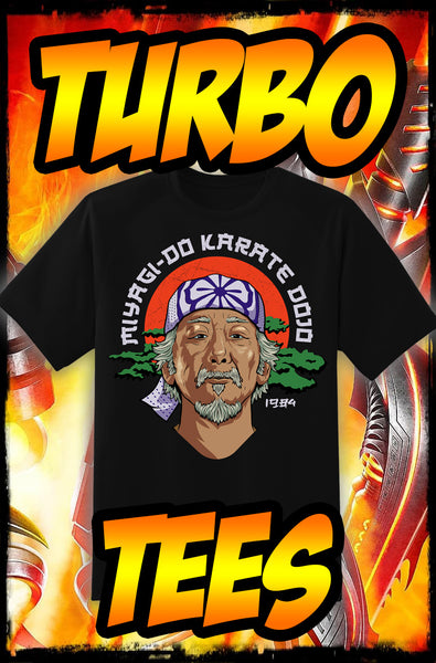 KARATE KID - MR. MIYAGI - NEW POP TURBO TEE!