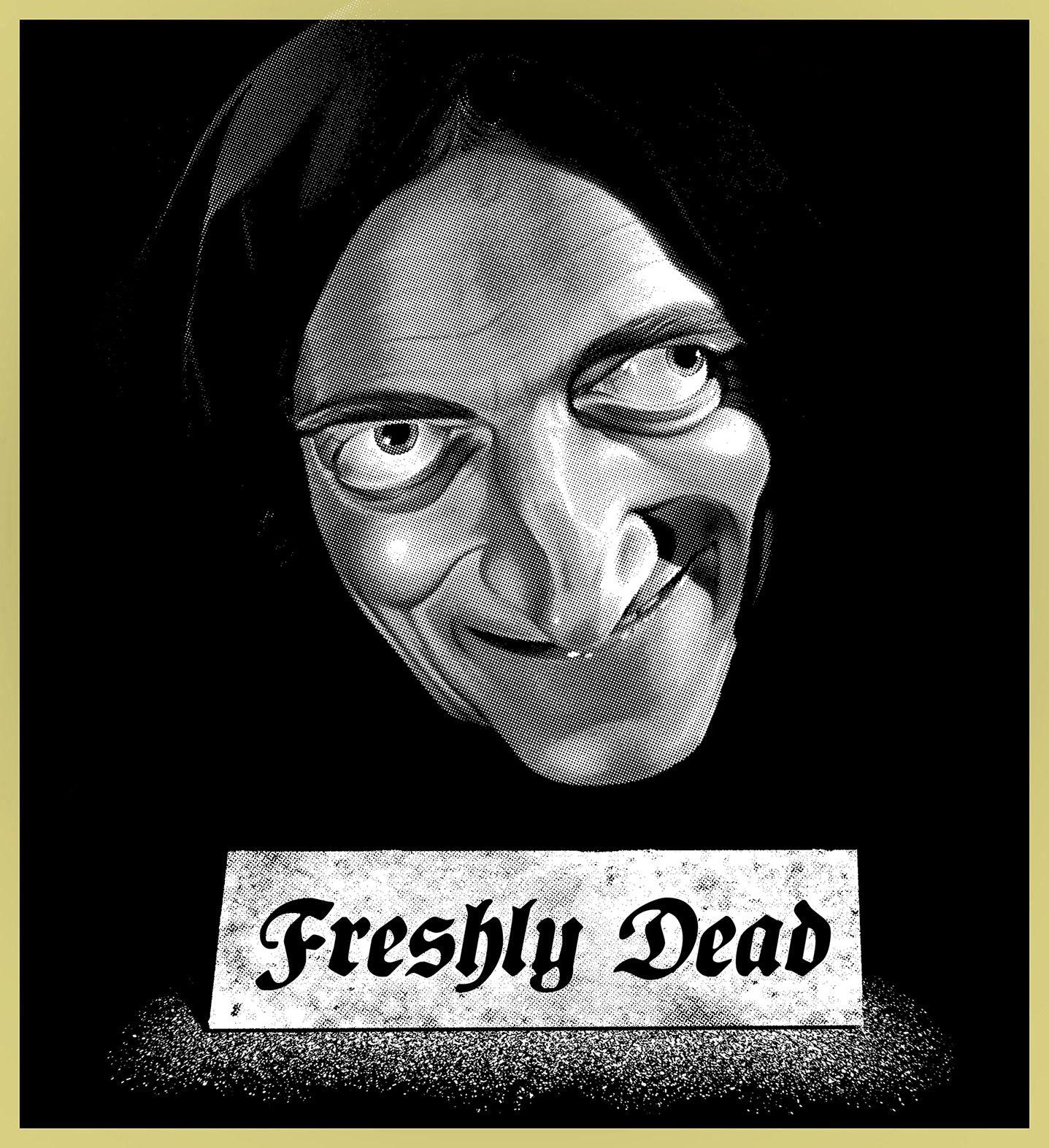 YOUNG FRANKENSTEIN - FRESHLY DEAD - NEW POP TURBO TEE!