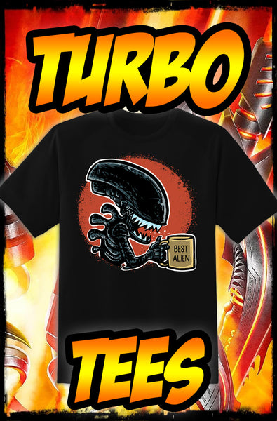 ALIEN - BEST ALIEN - NEW POP TURBO TEE!