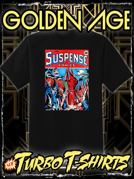 SUSPENSE COMICS 1944 - GOLDEN AGE TURBO TEE!