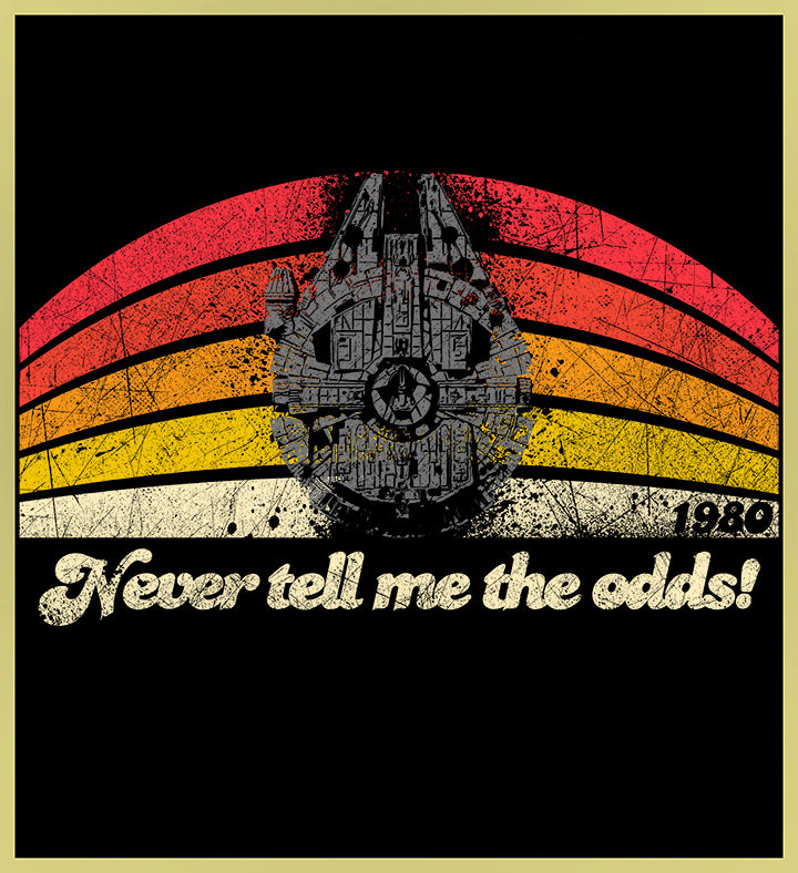 MILLENNIUM FALCON - NEVER TELL ME THE ODDS - NEW POP TURBO TEE!