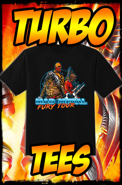 MAD MAX - MAD METAL FURY TOUR - HEAVY METAL TURBO TEE!