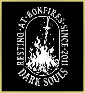 DARK SOULS - RESTING AT BONFIRES - NEW POP TURBO TEE!