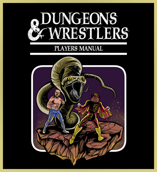 DUNGEONS & WRESTLERS - D&D HOMAGE - NEW POP TURBO TEE!