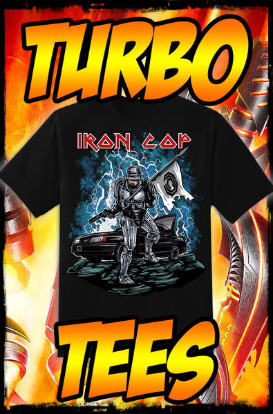 ROBOCOP - IRON MAIDEN - HEAVY METAL TURBO TEE!