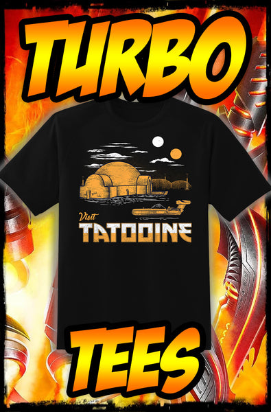 VISIT TATOOINE - NEW POP TURBO TEE!
