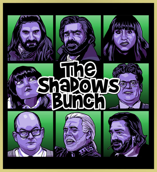 WHAT WE DO IN THE SHADOWS - SHADOWS BUNCH - NEW POP TURBO TEE!