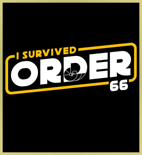 STAR WARS - I SURVIVED ORDER 66 - NEW POP TURBO TEE!