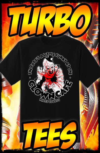 TERRIFIER - CLOWN CAFE - NEW POP TURBO TEE!