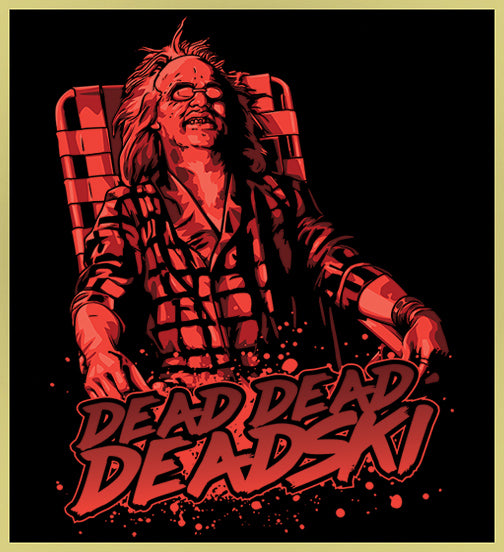 BEETLEJUICE - DEAD DEADSKI - NEW POP TURBO TEE!