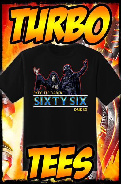 STAR WARS - ORDER SIXTY-SIX BROS - NEW POP TURBO TEE!