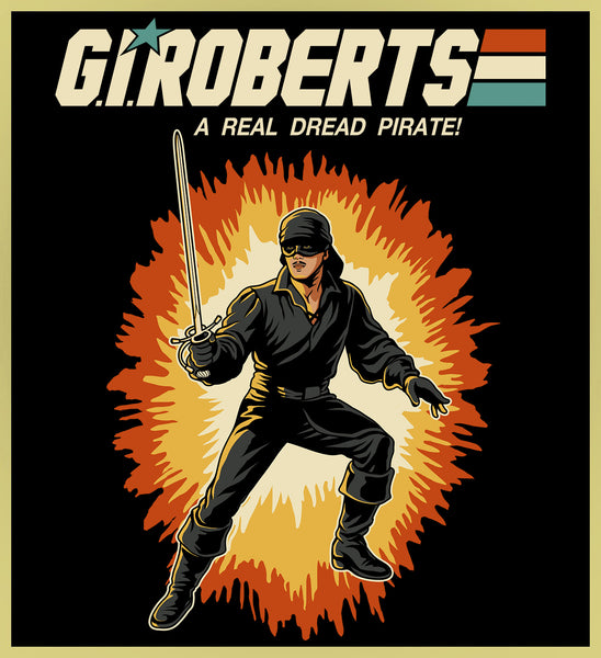 PRINCESS BRIDE - G.I. ROBERTS - NEW POP TURBO TEE!