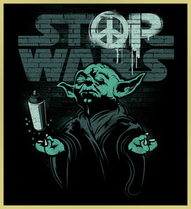 STOP WARS - YODA - NEW POP TURBO TEE!