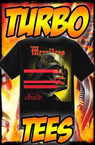 MERCILESS HATE - ANAKIN - HEAVY METAL TURBO TEE!