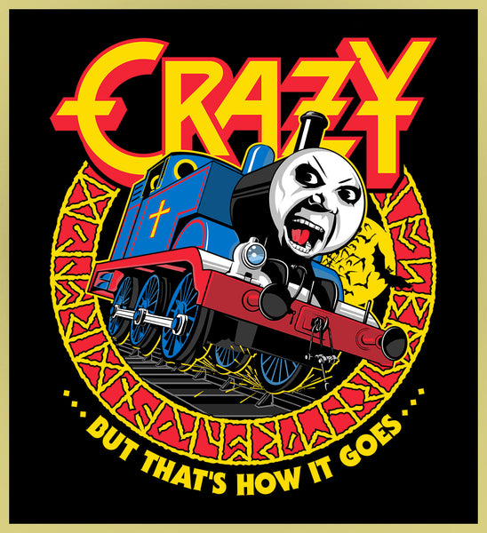 CRAZY, BUT THAT'S HOW IT GOES - HEAVY METAL TURBO TEE!