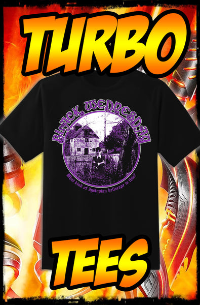 BLACK WEDNESDAY - SABBATH - HEAVY METAL TURBO TEE!