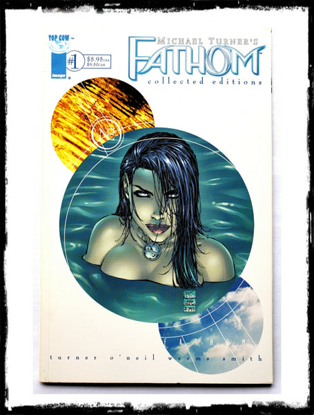 FATHOM: COLLECTED EDITIONS - #1 MICHAEL TURNER (1999 - VF+)