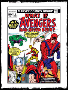 WHAT IF? - #3 WHAT IF THE AVENGERS HAD NEVER BEEN? (1983 - FN)