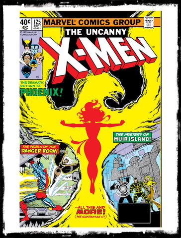 UNCANNY X-MEN - #125 PHOENIX RETURNS! (1983 - VF/VF+)