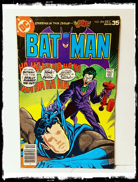 BATMAN - #294 "WHERE WERE YOU ON THE NIGHT BATMAN WAS KILLED?!" (1977 - FN/VF)
