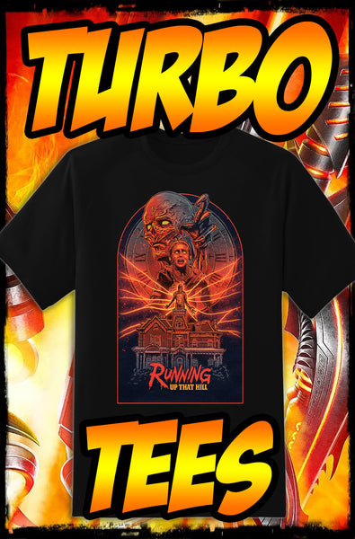 STRANGER THINGS - RUNNING UP THAT HILL - EXCLUSIVE TURBO TEE!