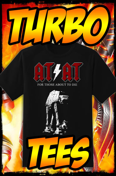 AT-AT - AC/DC HEAVY METAL TURBO TEE!