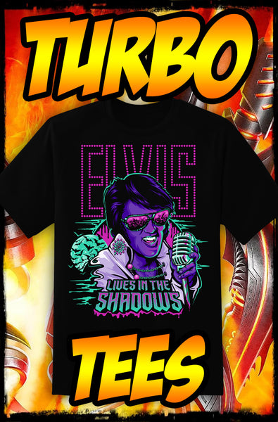 ELVIS SHADOW KING - 'WHAT WE DO IN THE SHADOWS' TURBO TEE!