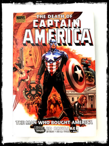 CAPTAIN AMERICA - THE DEATH OF CAPTAIN AMERICA - VOLUME 3: THE MAN WHO BOUGHT AMERICA - 2007 HARDCOVER