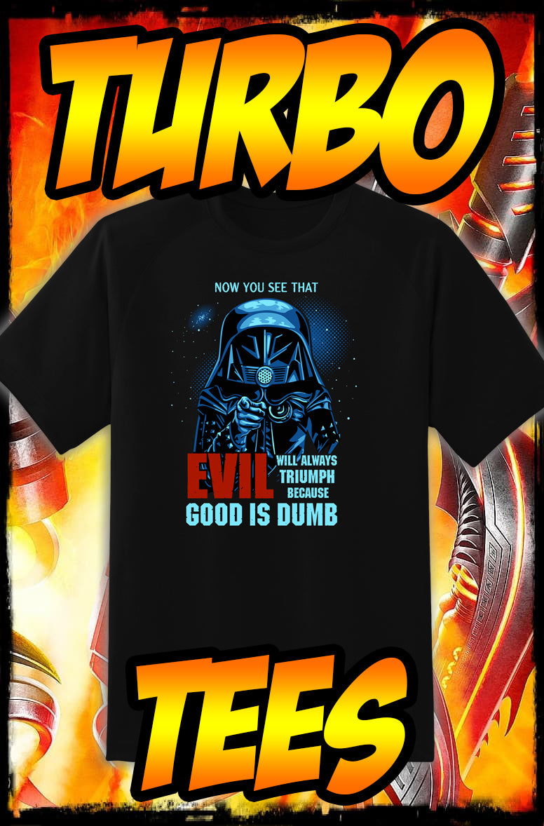 SPACEBALLS GOOD IS DUMB NEW POP TURBO TEE! – TURBO COMICS