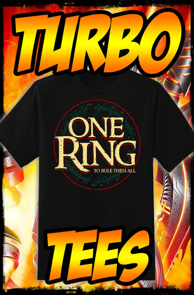 ONE RING - LORD OF THE RINGS - NEW POP TURBO TEE!