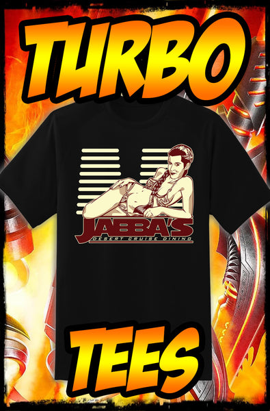 JABBAS - DESERT CRUISE DINING - NEW POP TURBO TEE!