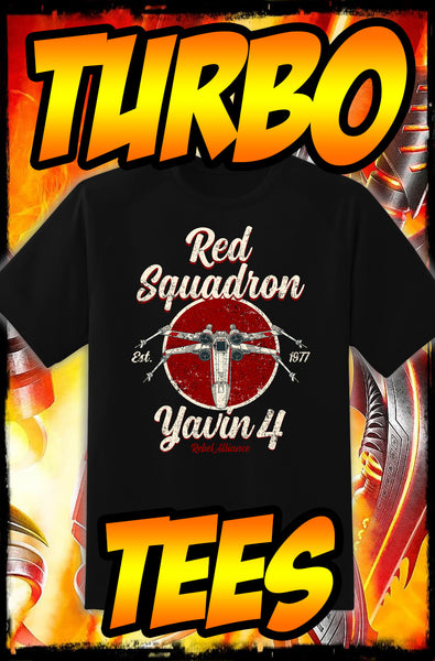 RED SQUADRON - YAVIN 4 REBEL ALLIANCE - NEW POP TURBO TEE!