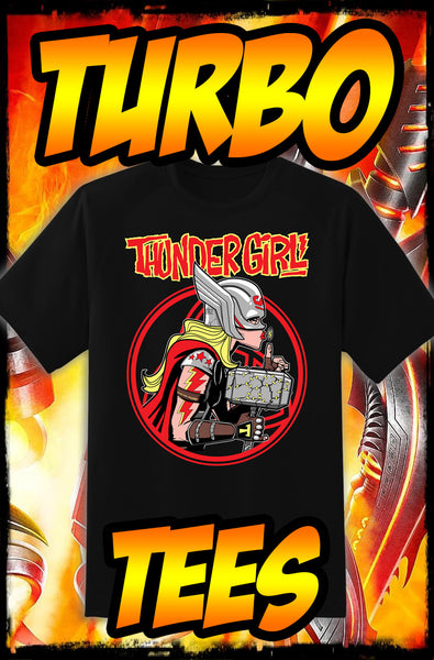 THUNDERGIRL - TANK GIRL / THOR - NEW POP TURBO TEE!