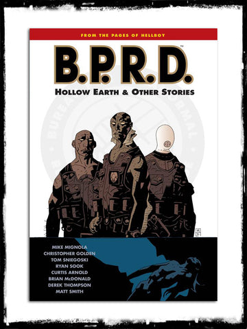 B.P.R.D. - HOLLOW EARTH & OTHER STORIES