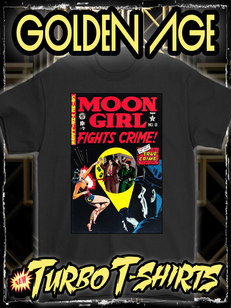 MOON GIRL 1949 - GOLDEN AGE TURBO TEE!