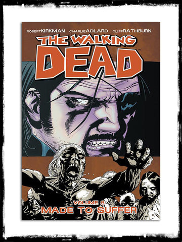WALKING DEAD - VOL. 8 - MADE TO SUFFER