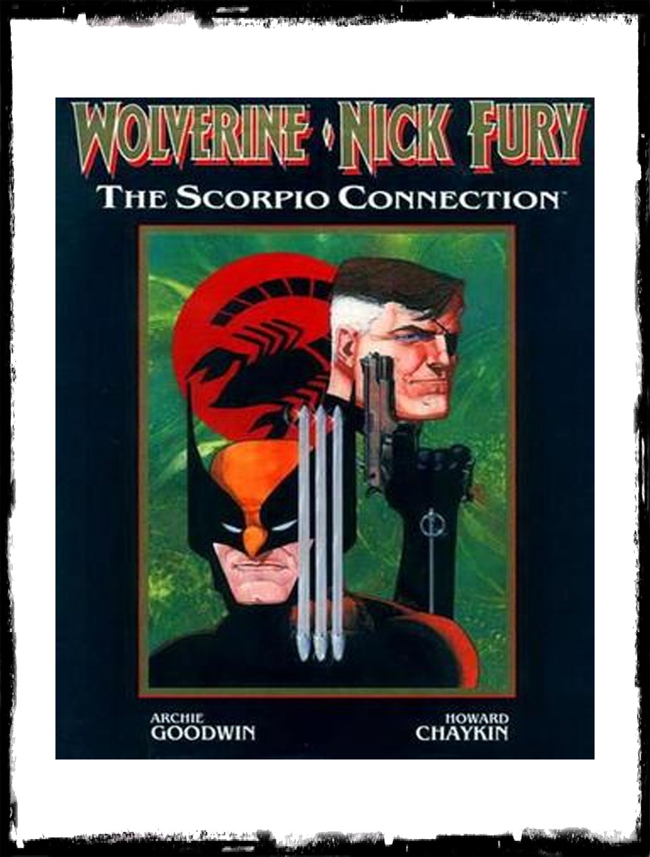 WOLVERINE/NICK FURY: THE SCORPIO CONNECTION - 1989 - NM OUT OF PRINT HARDCOVER!